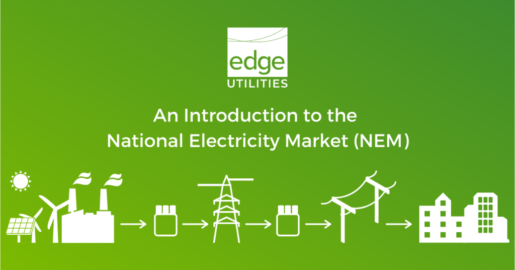 An Introduction to the National Electricity Market NEM